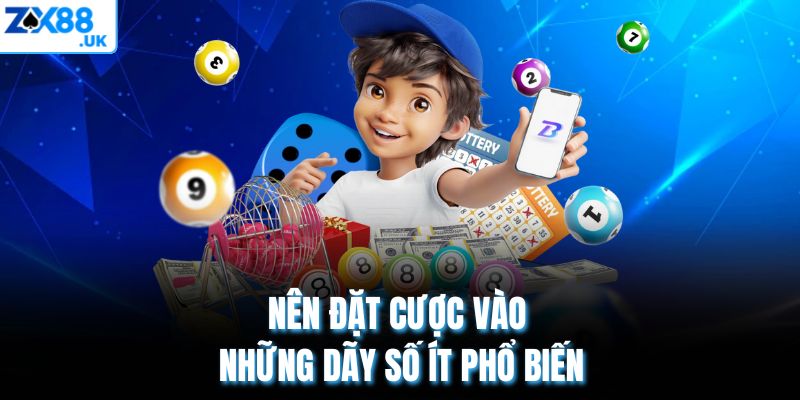 Nên đặt cược vào những dãy số ít phổ biến