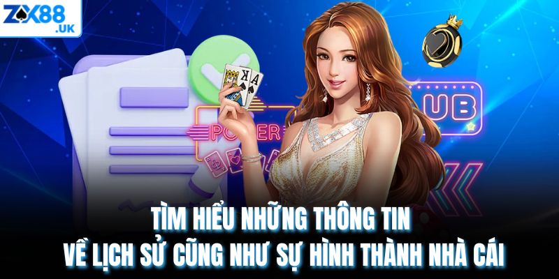 Tìm hiểu những thông tin về lịch sử cũng như sự hình thành nhà cái